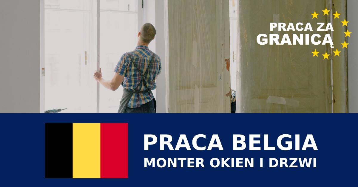 Monter okien i drzwi Belgia praca PzG