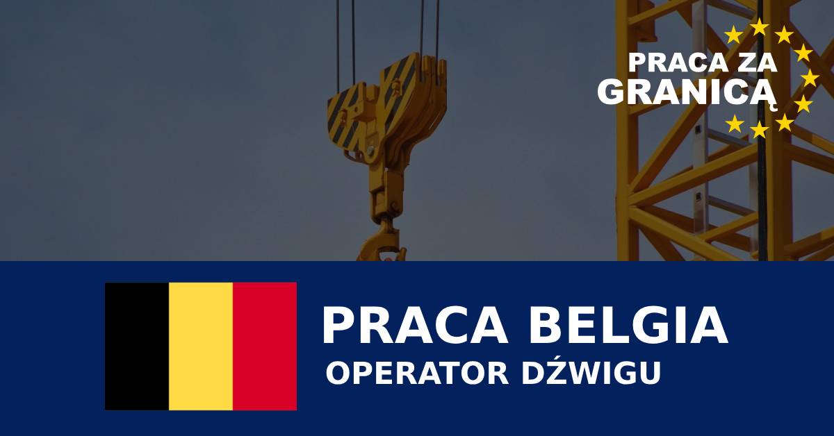 operator dźwigu Belgia praca PzG