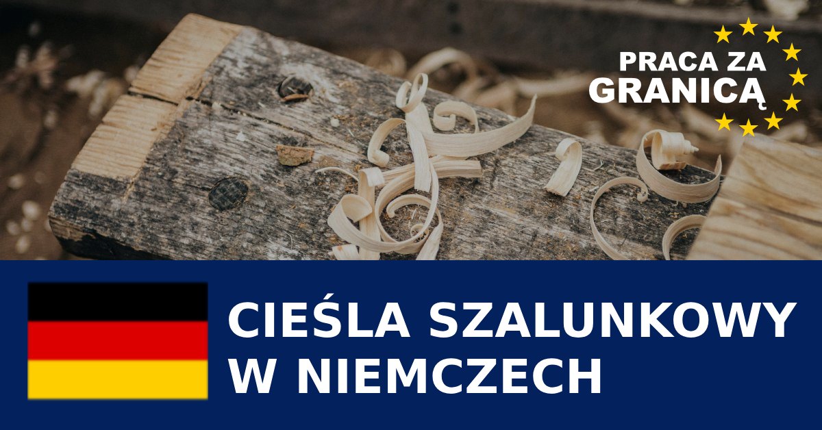 Praca Niemcy cieśla szalunkowy