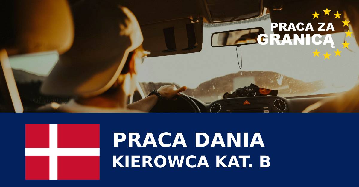 Kierowca kat. b praca Dania