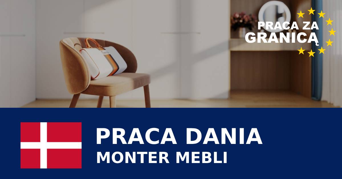 Praca monter mebli Dania PzG
