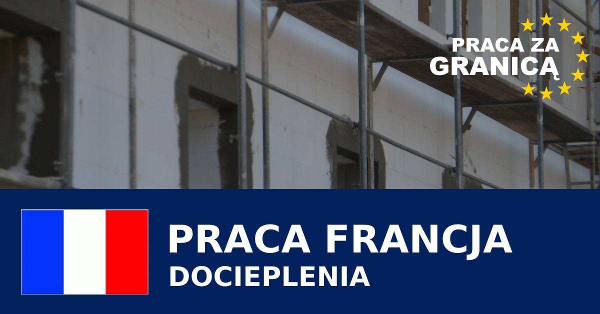 Docieplenia Francja praca PzG