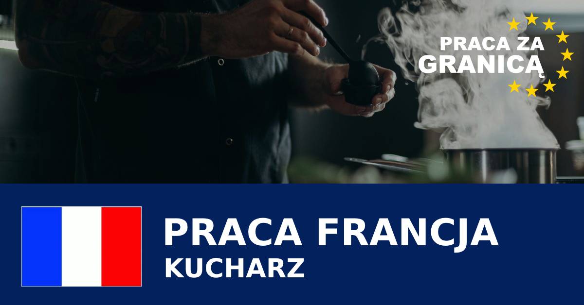Kucharz praca Francja PzG