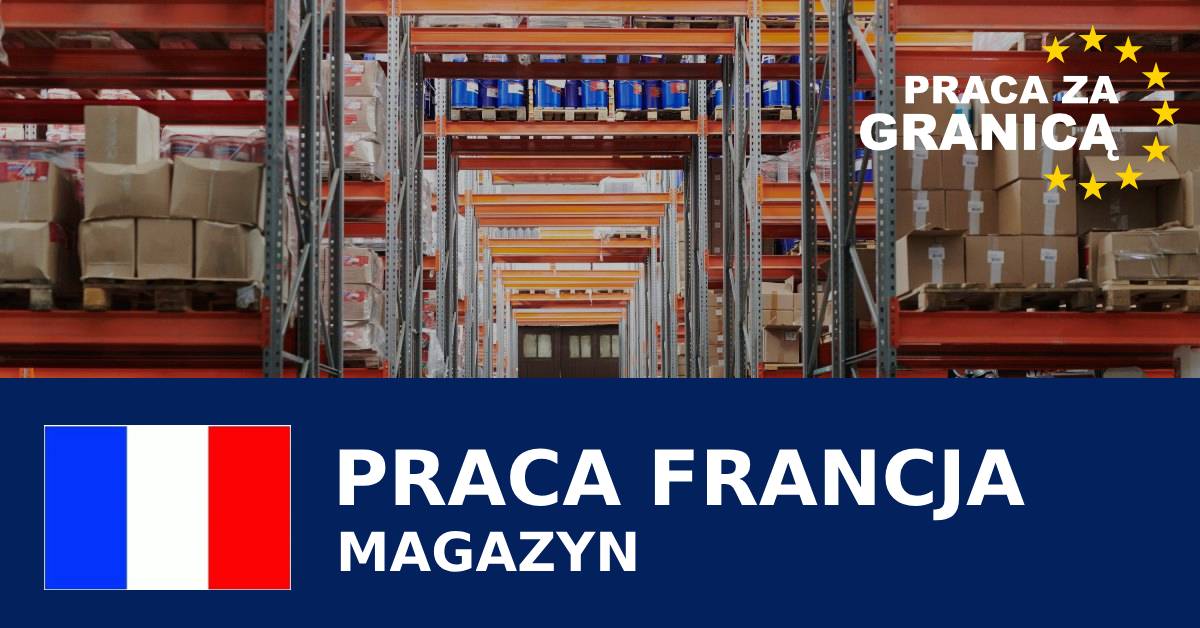 Magazyn praca Francja PzG