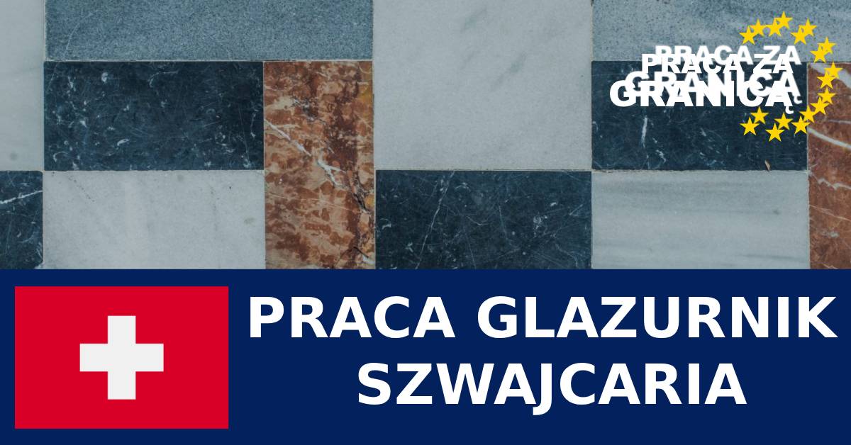 Praca glazurnik Szwajcaria PzG