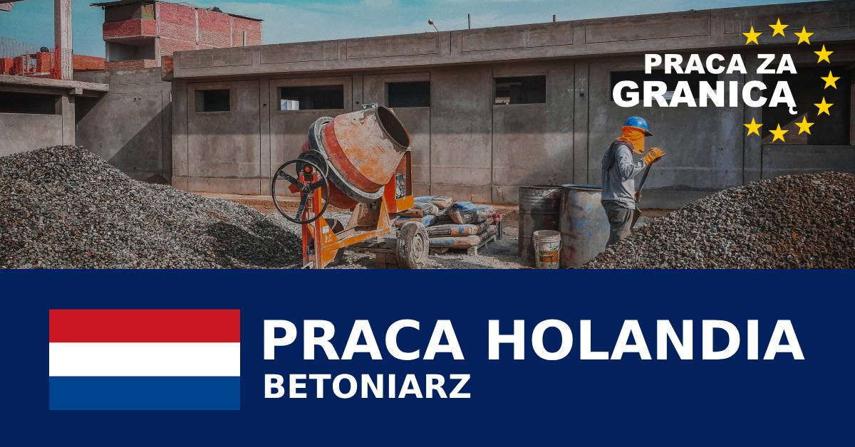 Betoniarz Holandia praca PzG