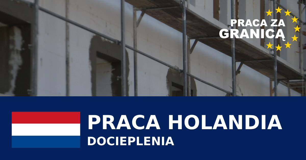 Docieplenia Holandia praca PzG