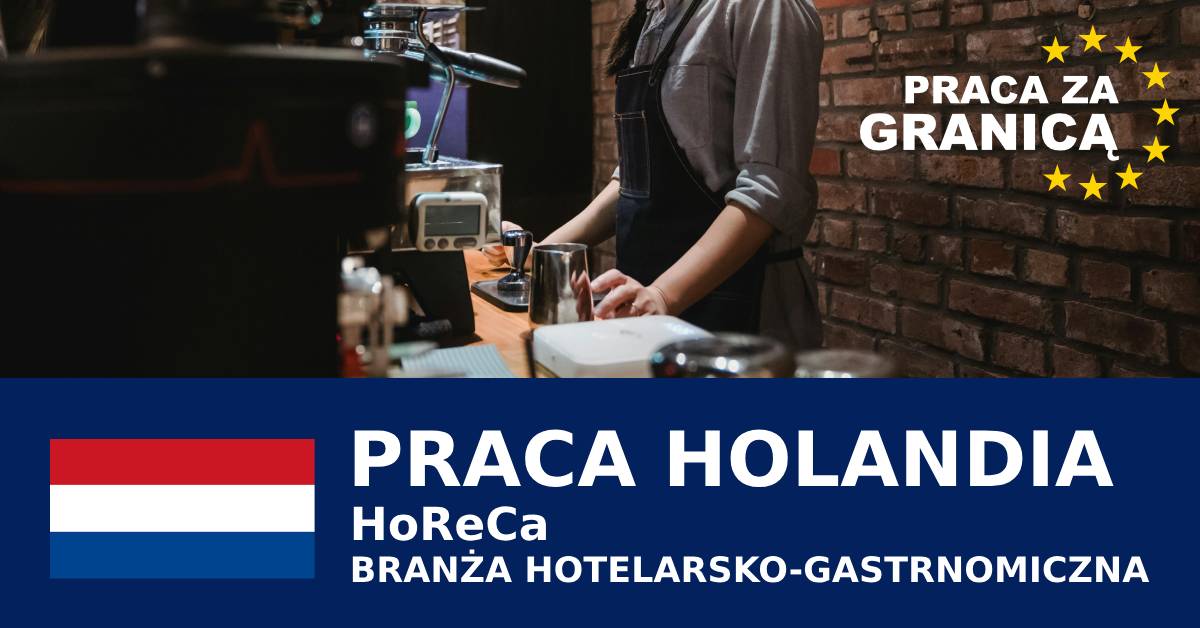 HoReCa Holandia praca PzG