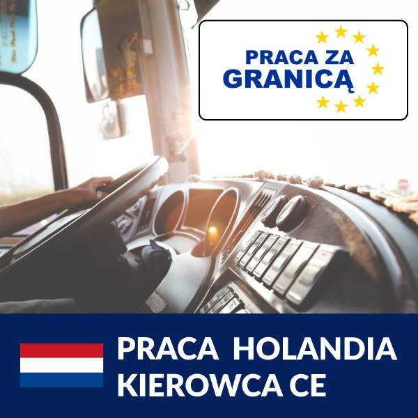 Praca Holandia kierowca CE PzG
