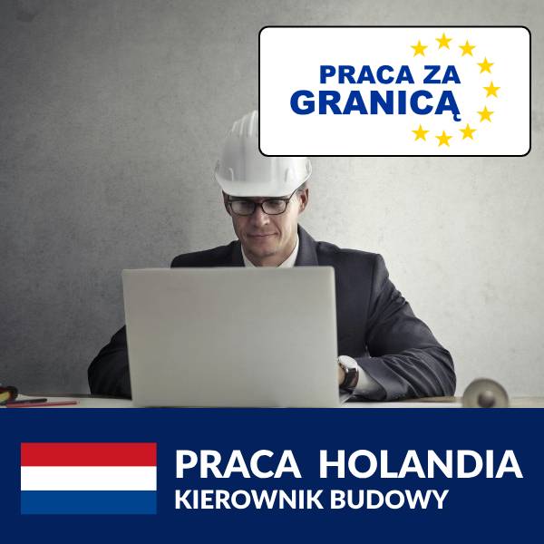 Praca kierownik budowy Holandia PzG