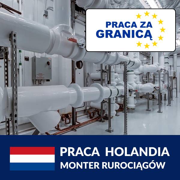 Praca monter rurociągów Holandia PzG