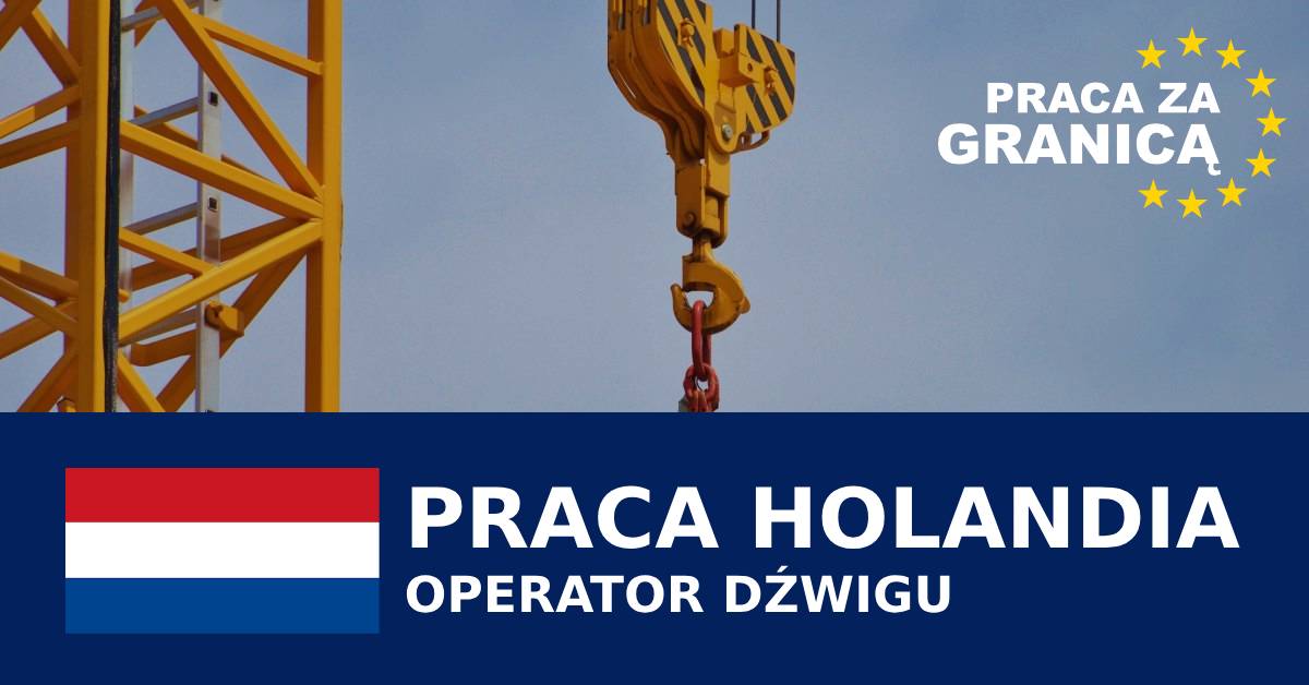 Operator dźwigu Holandia praca PzG