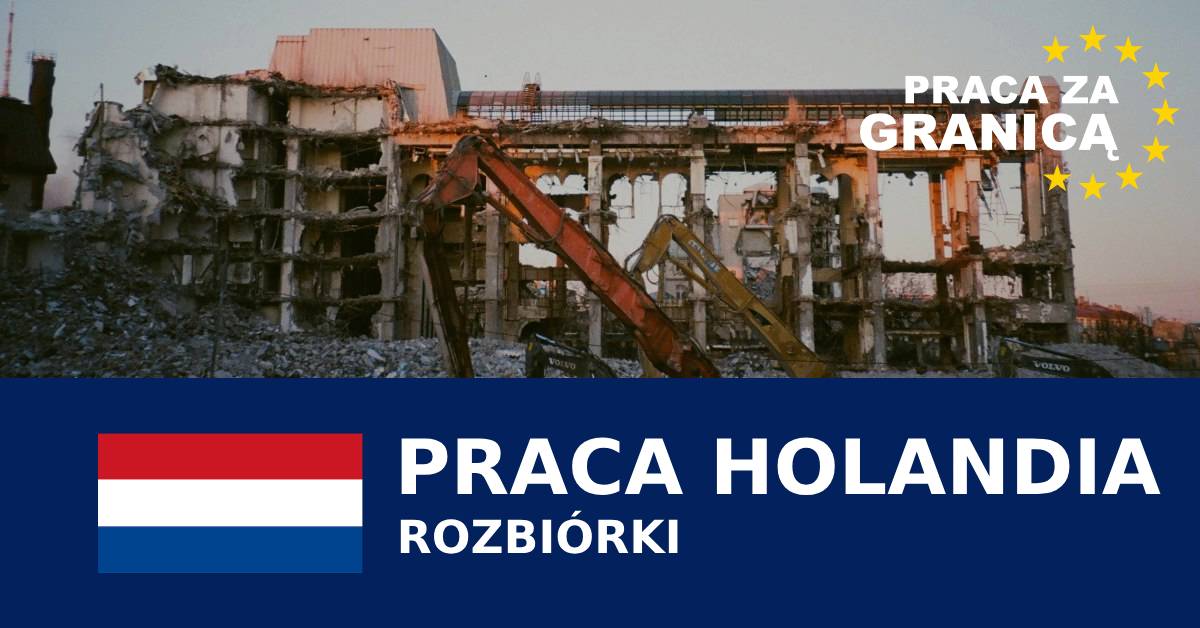 Rozbiórki Holandia praca PzG