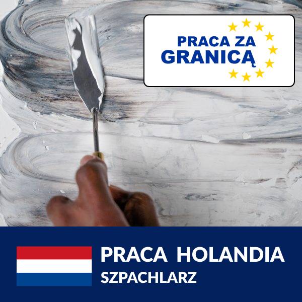 Praca szpachlarz Holandia PzG