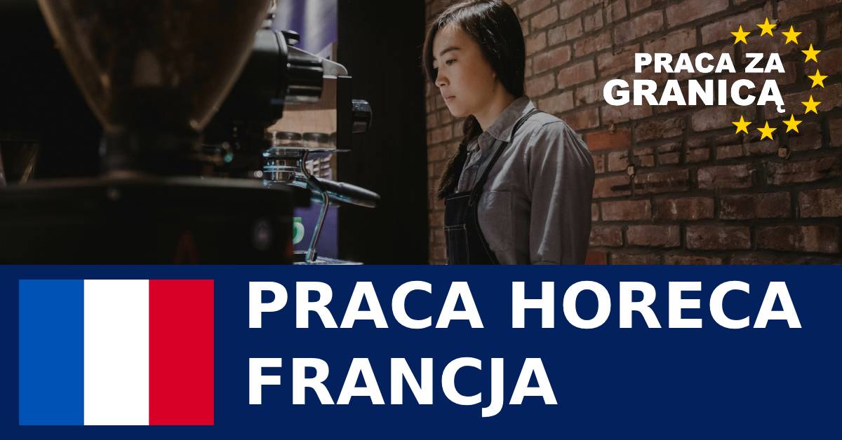 Praca HoReCa Francja PzG