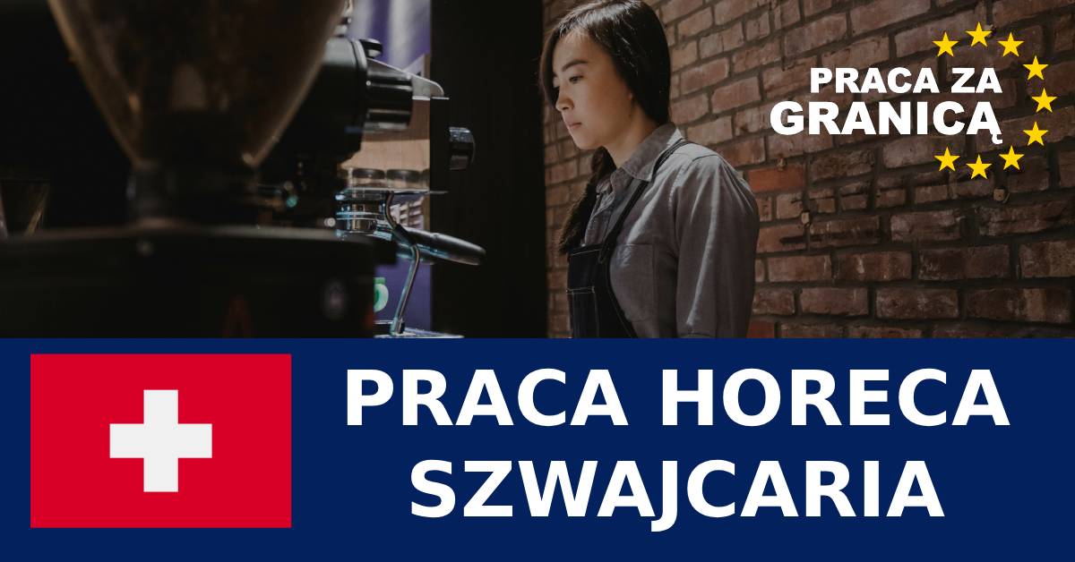 Praca horeca Szwajcaria PzG