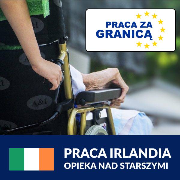 Praca opieka nad starszymi Irlandia PzG