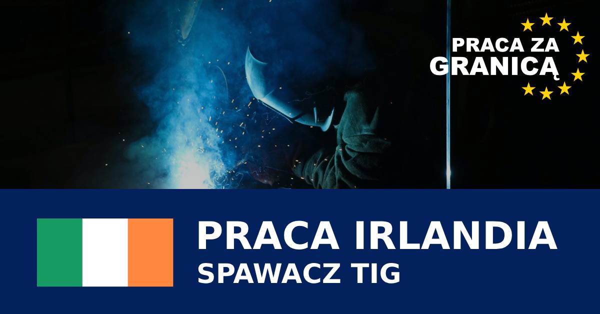 Spawacz TIG praca Irlandia  PzG