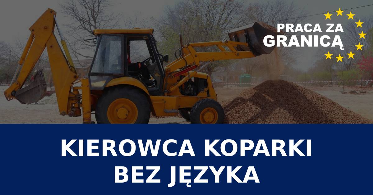 Praca operator koparki bez języka PzG