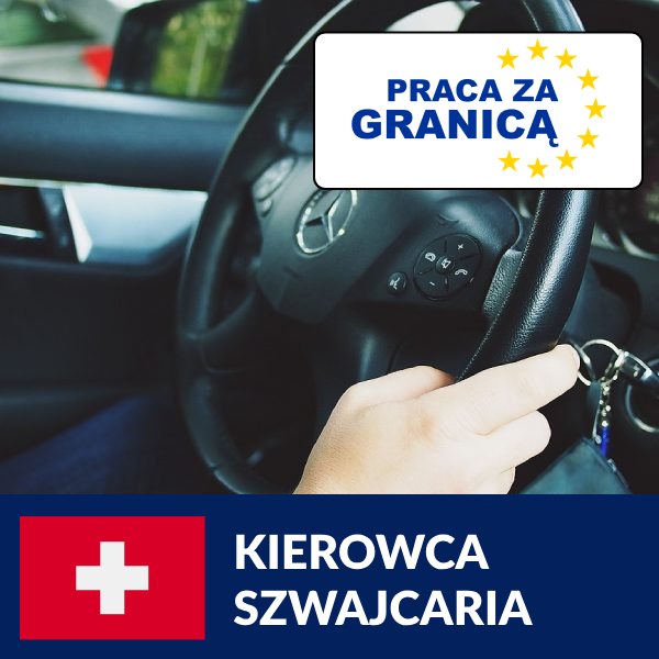 Praca kierowca Szwajcaria