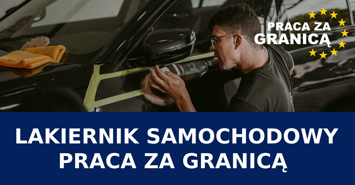 Praca za granicą lakiernik samochodowy 
