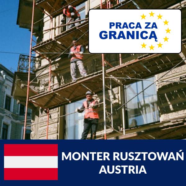 Praca monter rusztowań Austria PzG