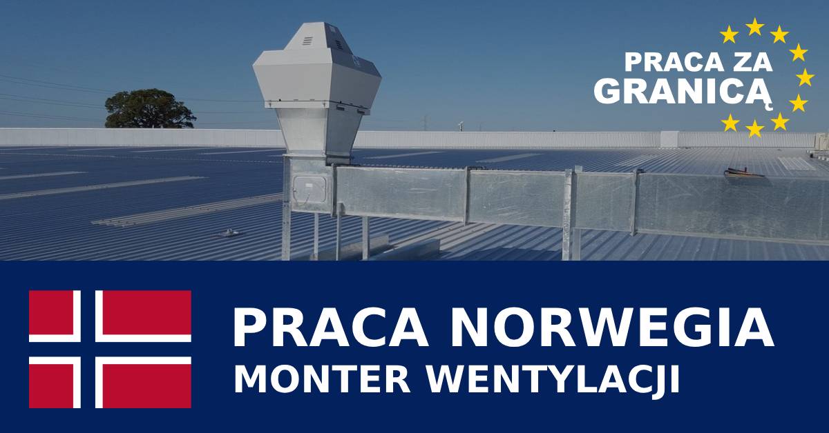 Monter wentylacji Norwegia praca PzG