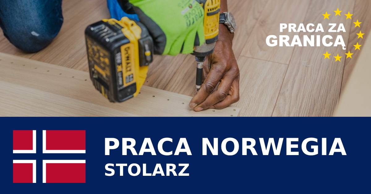Stolarz Norwegia praca PzG