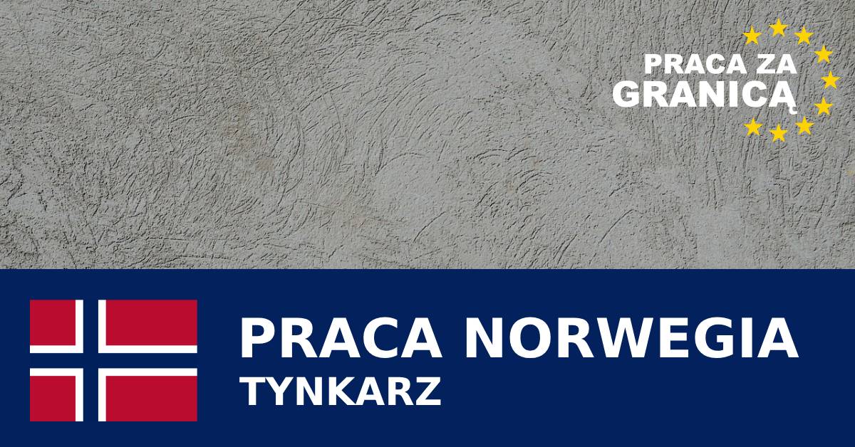 Tynkarz Norwegia praca PzG