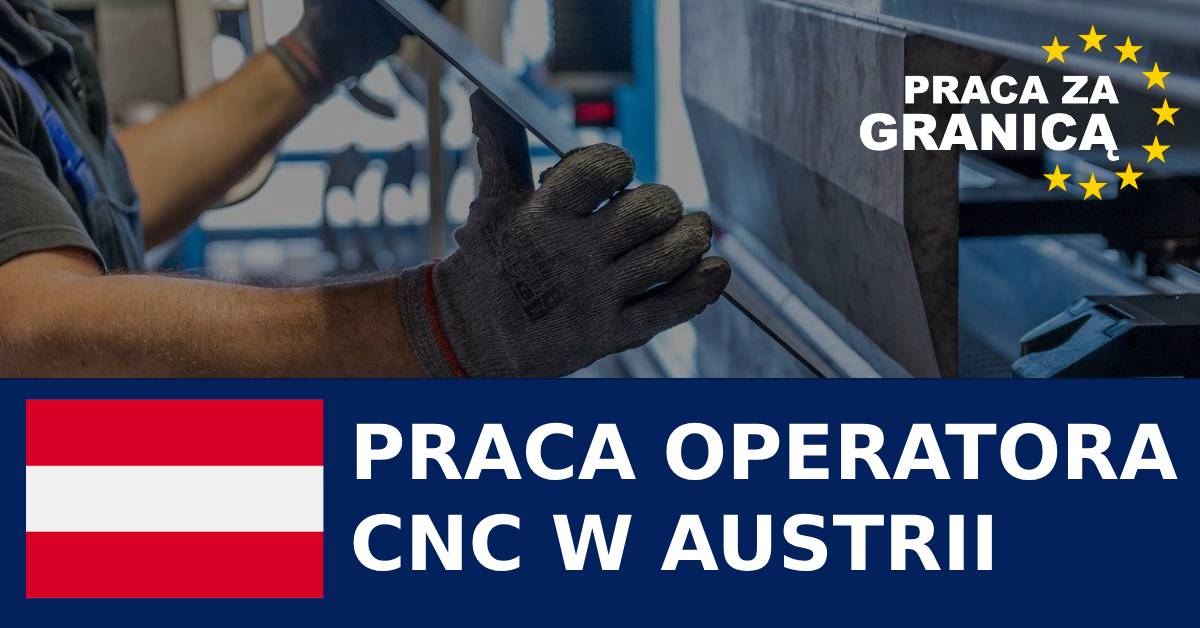 Praca operator CNC Austria PzG