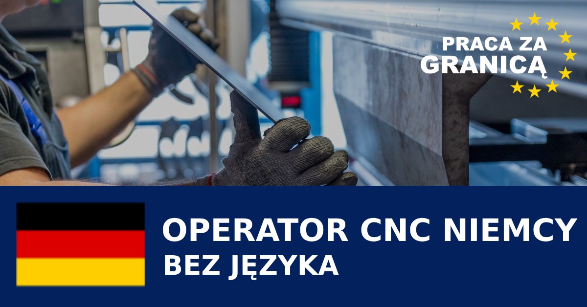 Operator CNC Niemcy bez języka
