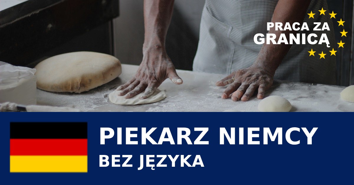 Praca Niemcy piekarz bez języka