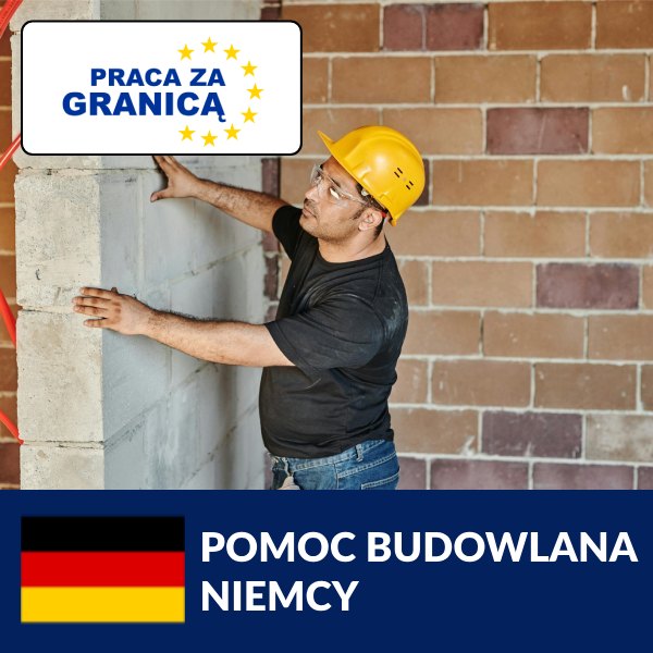 Praca pomocnik budowlany Niemcy