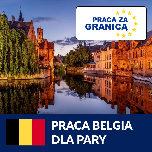 Praca Belgia dla par