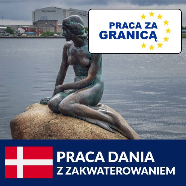 Praca Dania z zakwaterowaniem