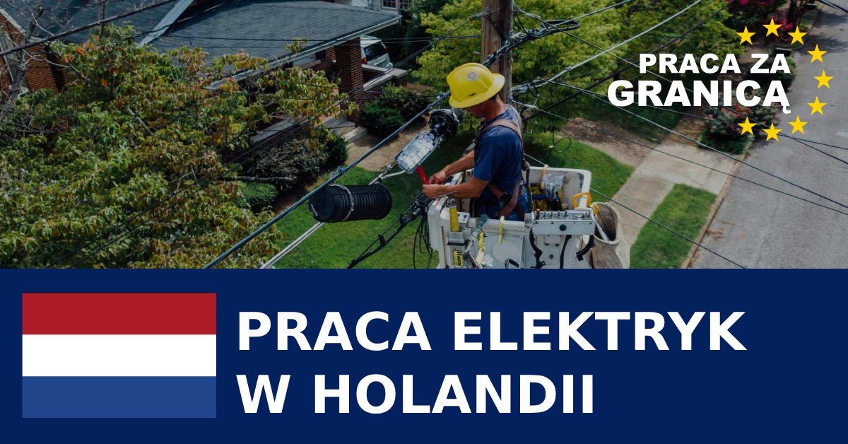 Praca Holandia elektryk