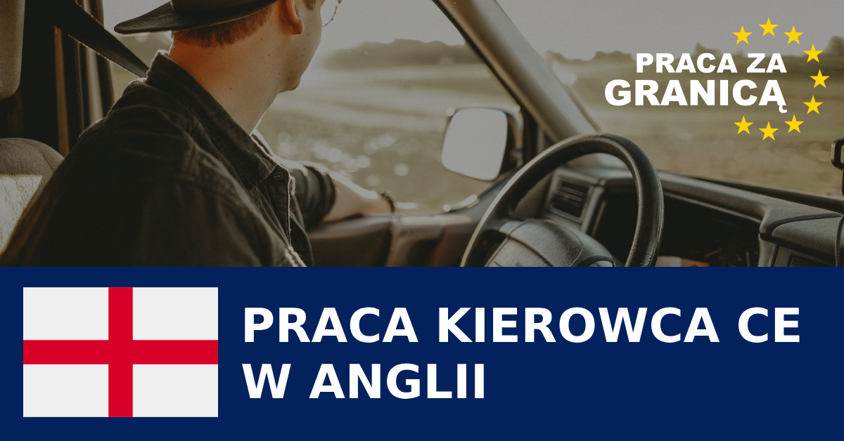 Praca Anglia kierowca ce