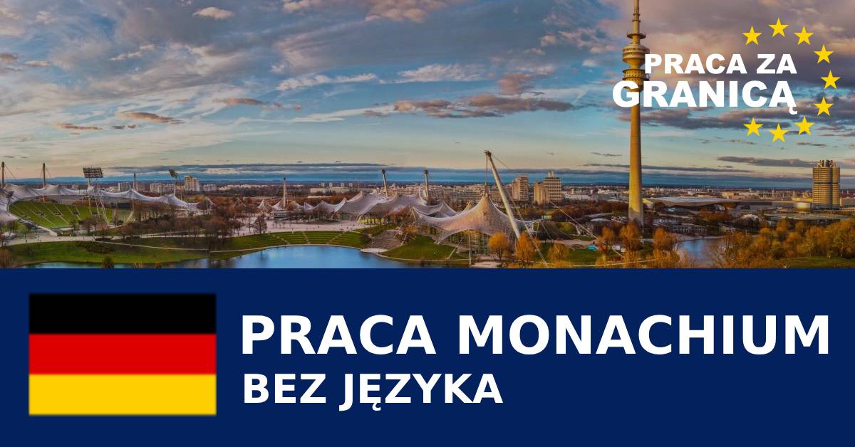 Praca w Monachium bez języka
