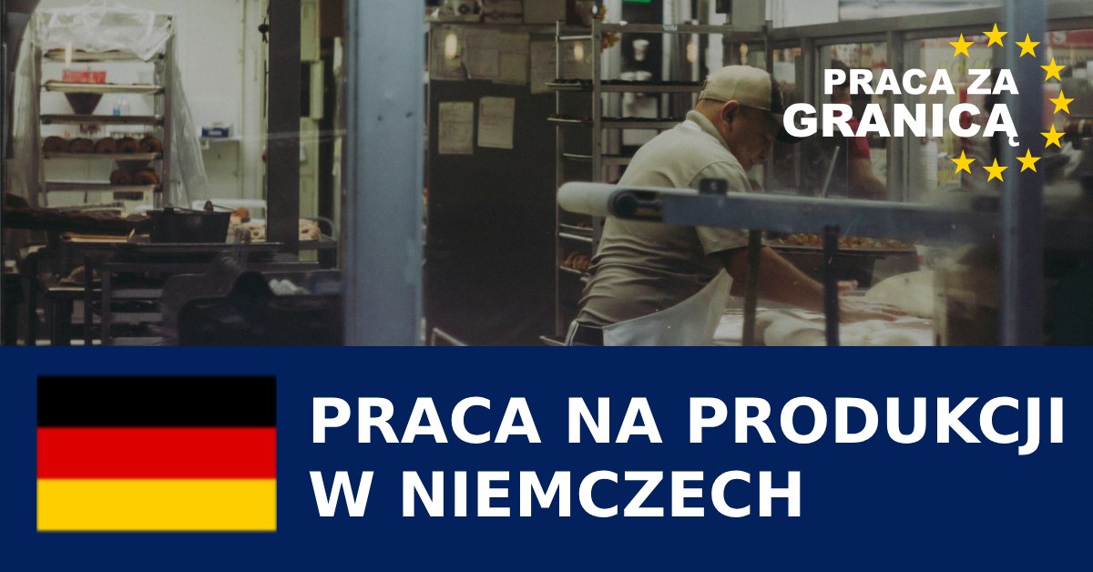 Praca Niemcy produkcja