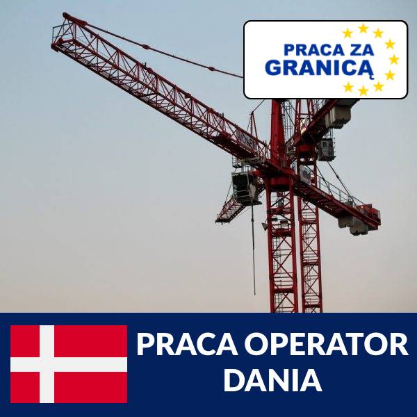 Praca operator Dania PzG