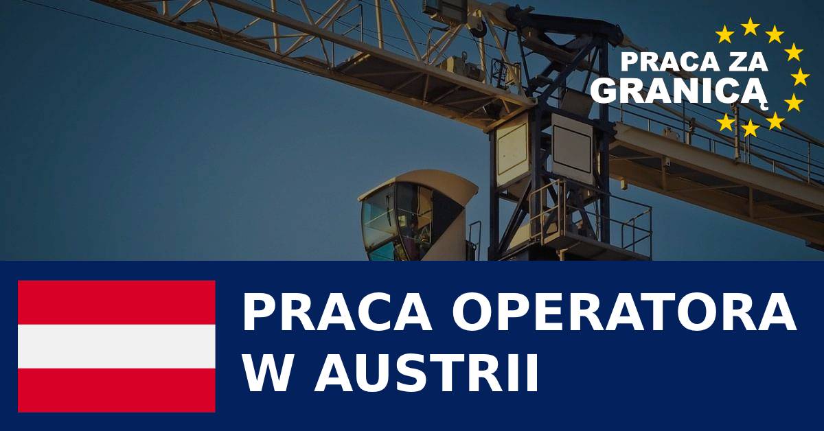 Praca operatora w Austrii PzG
