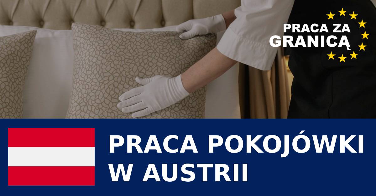 Praca pokojówki w Austrii PzG