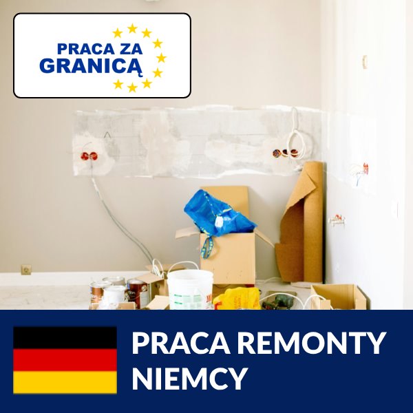 Praca Niemcy remonty wykończenia