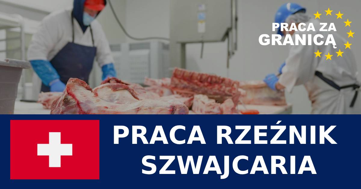 Praca rzeźnik Szwajcaria PzG