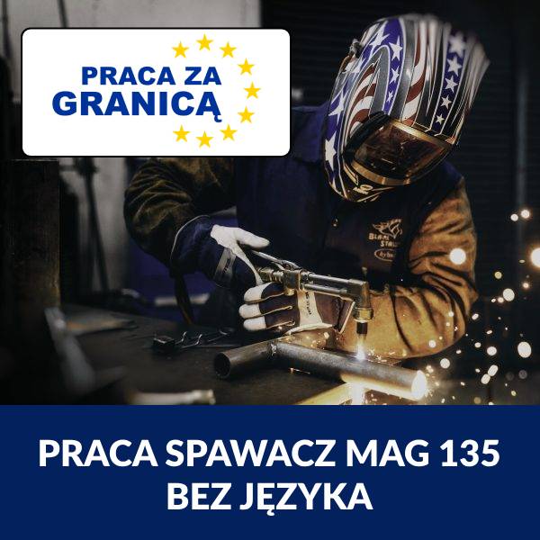 Praca spawacz MAG 135 bez języka PzG