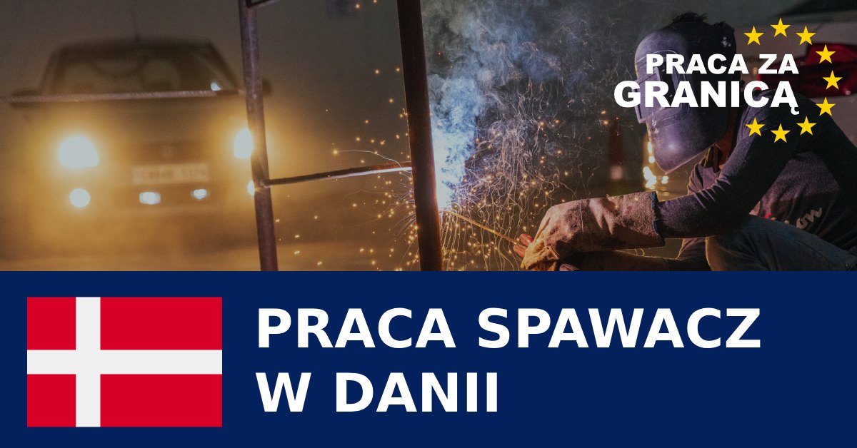 Praca spawacz w Danii 