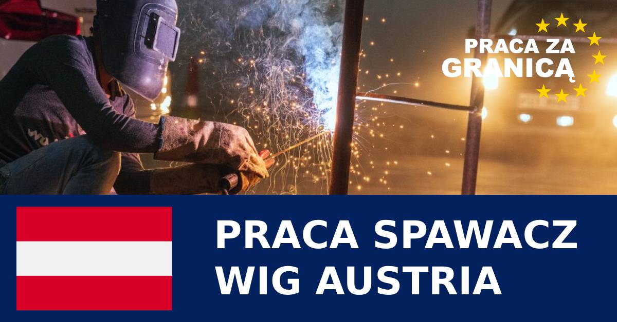 Praca spawacz WIG Austria PzG