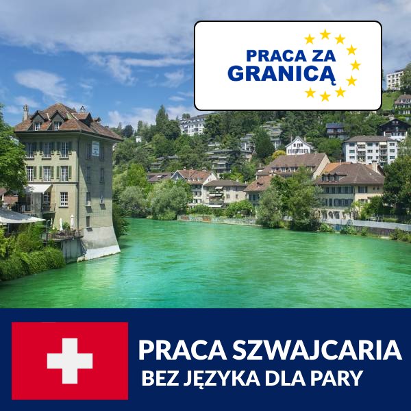 praca Szwajcaria dla par bez języka