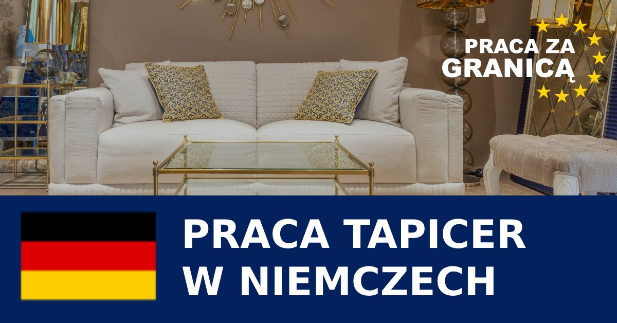 Ile zarabia tapicer w Niemczech 