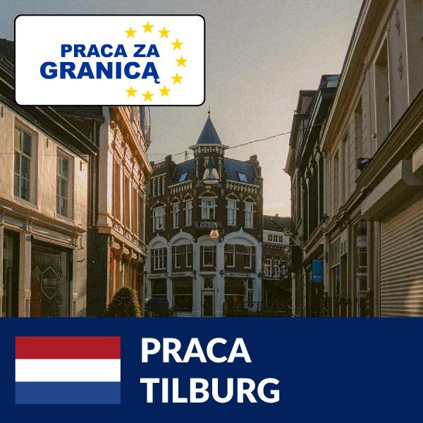 Praca Holandia Tilburg